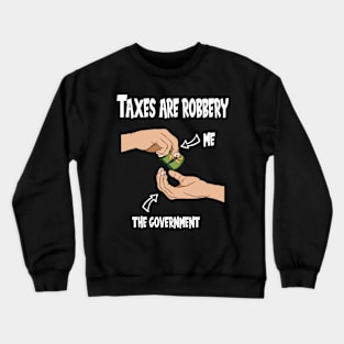 Tax Season Tax Day Crewneck Sweatshirt